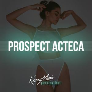 Picture for song 'Prospect Acteca' by artist 'KenNYMusix'