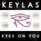 Picture for song 'Eyes On You' by artist 'Keylas'