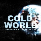 Picture for song 'Cold World (Prod King Kailez)' by artist 'King Kailez'