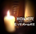 Picture for song 'Evermore (feat Lovelace)' by artist 'Kowch'