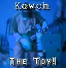 Picture for song 'The toy!' by artist 'Kowch'