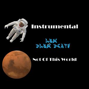 Picture for song 'Not Of This World' by artist 'Low Blow Beats'