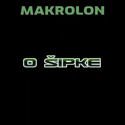Picture for song '0 Šipke (Original Remix)' by artist 'Makrolon2025'