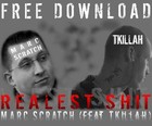 Picture for song 'Realest sh** (feat. TKillah)' by artist 'Marc Scratch'