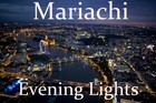 Picture for song 'Evening Lights (Instrumental)' by artist 'Mariachi'
