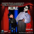 Picture for song 'Ventriloquist Mime' by artist 'MikeBoston'