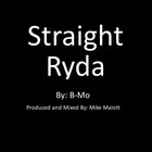 Picture for song 'Straight Ryda' by artist 'Mike Malott Music'
