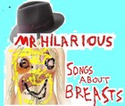 Picture for song 'MR HILARIOUS Hits Straight To Your Tits' by artist 'MR HILARIOUS'