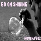 Picture for song 'Go On Shining' by artist 'Novenavoz'