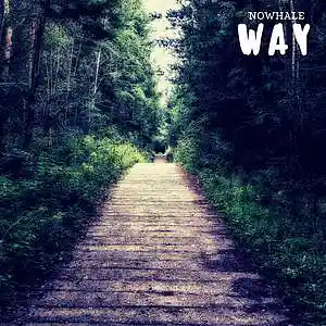 Picture for song 'NoWhale - Way' by artist 'NoWhale'