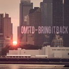 Picture for song 'Bring It Back (Free DL)' by artist 'Omito'