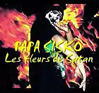 Picture for song 'Les fleurs de Satan (NEW!!!)' by artist 'Papa Sisko'