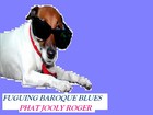 Picture for song 'FUGUING BAROQUE BLUES' by artist 'phat jolly roger'