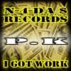 Picture for song 'I Got Work ft. T-Hustle & Young Dolla' by artist 'PK N4DaMoney'