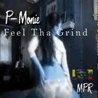 Picture for song 'Feel Tha Grind Pop Mix' by artist 'P-Monie'