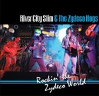 Picture for song 'Rockin' The Zydeco World' by artist 'River City Slim and The Zydeco Hogs'