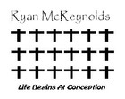 Picture for song 'Life Begins At Conception' by artist 'Ryan McReynolds'
