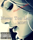 Picture for song 'Never Too Late Prod. Mintos - M1NT (FreeDL)' by artist 'Shebaba Crew'