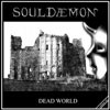 Picture for song 'Dead World' by artist 'SoulDaemon'