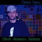 Picture for song 'Dutch Bars-The Weed Smokers Anthem prod. by Stryf' by artist 'STRYF Sonik'