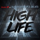 Picture for song 'High Life' by artist 'SWAGGAHOLIKS BEATS'