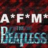 Picture for song 'A*F*M* (Beatless Beats)' by artist 'The Beatless'