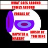 Picture for song 'What Goes Around Comes Around' by artist 'Tom King'