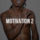 Picture for song 'Motivation 2' by artist 'TrakkBlazers'