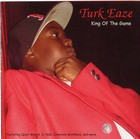 Picture for song 'King Of The Game CD Sampler' by artist 'Turk Eaze'