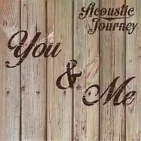 Picture for song 'You and Me' by artist 'Acoustic Journey'