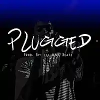 Picture for song 'Plugged ' by artist 'illWillbeatzOfficial'