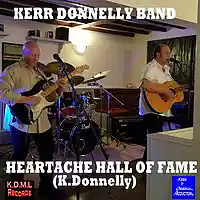 Picture for song 'Heartache Hall of Fame(K .Donnelly)' by artist 'Kerr Donnelly Band'