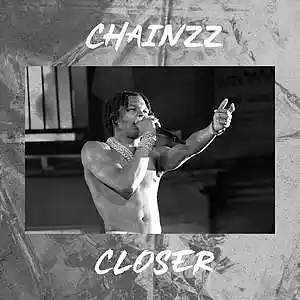 Picture for song 'CLOSER' by artist 'CHAINZZ'