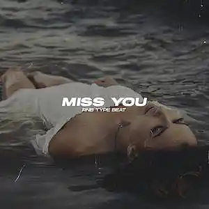Picture for song 'Miss You' by artist 'Cocaine Beats'
