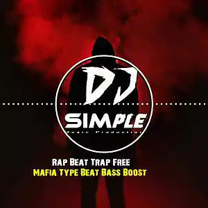 Picture for song 'Rap Beat Trap Free Mafia Type Beat Bass Boost' by artist 'DJ Simple'