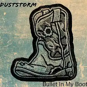 Picture for song 'Bullet In My Boot' by artist 'DustStorm'