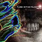 Picture for song 'One Minute' by artist 'FLESH EATING FOUNDATION'
