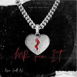 Picture for song 'Neva Fold NF - Mr Fix It Prod.by Gee East' by artist 'GeeEast'