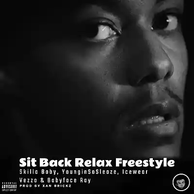 Picture for song 'SIT BACK RELAX FREESTYLE [skilla baby,babyface ray' by artist 'Xan Brickz'