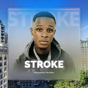 Picture for song 'STROKE by YNG Mess' by artist 'YNGMess'