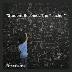 Picture for song 'Student Becomes The Teacher' by artist 'Beats By Adam Peter Shinn'