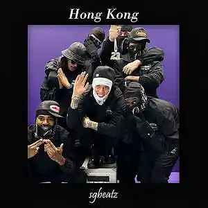 Picture for song 'Hong Kong - Tion Wayne x Melodic Drill Type Beat' by artist 'SG Beatz'