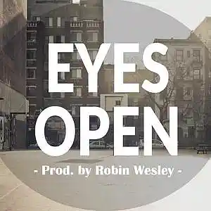 Picture for song 'Eyes Open' by artist 'Robin Wesley'