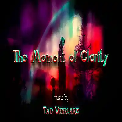 Picture for song 'The Moment of Clarity' by artist 'Tad Winklarz'