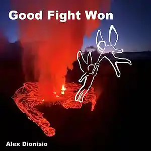 Picture for song 'Good Fight Won' by artist 'Alex Dionisio'