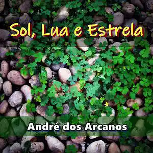 Picture for song 'Sol, Lua e Estrela editado' by artist 'Andre dos Arcanos'