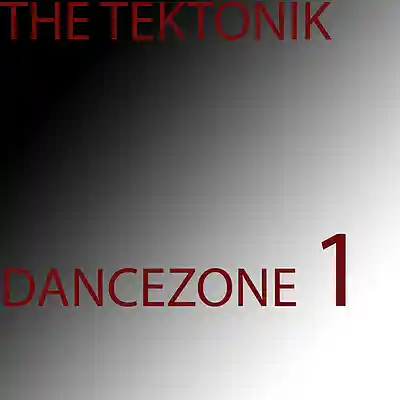 Picture for song 'THE TEKTONIK - DANCEZONE 1' by artist 'AZ NHJO HYENNRO'