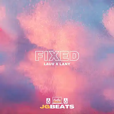 Picture for song 'Fixed Indie Pop x Lauv x Lany Type Beat' by artist 'Joe Gautrey'