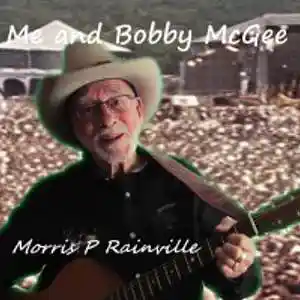 Picture for song 'Me and Bobby McGee - June 2023' by artist 'Morris P Rainville'