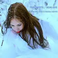 Picture for song 'Thoughtful - Demo One by Nadia Cripps' by artist 'Nadia Cripps'
